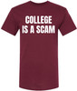 College Is a Scam T-Shirt Trendy Anti-College Statement Printed Funny Unisex Crewneck Cotton Tee
