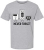 Never Forget Printed T-Shirt Retro Vintage 80s 90s Geek 100% Cotton Crewneck Tee
