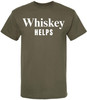 Whiskey Helps Printed T-Shirt Funny Drinking Shirt Bar Humor Gag Gift Party Tee