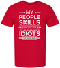My People Skills Are Just Fine It’s My Tolerance To Idiots That Needs Work Funny Sarcastic Humor T-Shirt Crewneck Tee