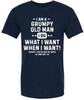 Grumpy Old Man Printed T-Shirt | Funny Quote Tee “I Do What I Want…Except I Gotta Ask My Wife” for Men
