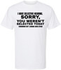 I Have Selective Hearing Funny Printed T-Shirt | Sarcastic Quote Tee “Sorry You Weren’t Selected” Humor Gift