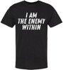I Am The Enemy Within Printed T-Shirt Psychological Dark Aesthetic Mindset 100% Cotton Crewneck Tee