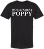 World’s Best Poppy T-Shirt - Funny Grandpa & Father’s Day Gift for Dad - 100% Cotton Crewneck Graphic Tee