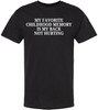 My Favorite Childhood Memory Is My Back Not Hurting Printed T-Shirt | Funny Sarcastic Quote Tee