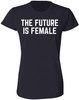 The Future Is Female Printed T-Shirt Women Empowerment 100% Cotton Crewneck Tee