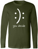 You Decide Smiley Face Funny Long Sleeve Shirt Sarcastic Meme Graphic 100% Cotton Tee