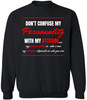 Don’t Confuse My Personality With My Attitude Sweatshirt Funny Sarcastic Quote Crewneck Pullover
