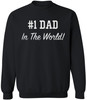 #1 Dad In The World Printed Sweatshirt Father’s Day Dad Gift Cotton Blend Crewneck Pullover