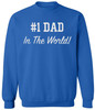 #1 Dad In The World Printed Sweatshirt Father’s Day Dad Gift Cotton Blend Crewneck Pullover