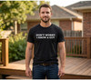 Don't Worry I Know A Guy Printed T-Shirt Funny Sarcastic Humor Quote 100% Cotton Crewneck Tee, Black