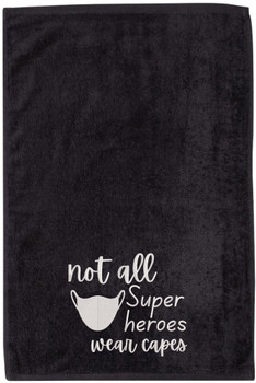 Embroidered Hand Towels - LOVE a Healthcare Hero & Not All Superheroes Wear Capes 100% Cotton Towel