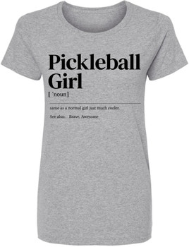 Pickleball Girl Printed T-Shirt Funny Player Gift Novelty Cotton Crewneck Tee
