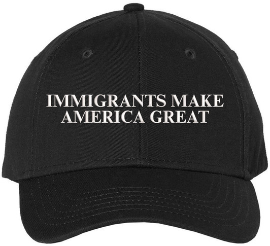 Immigrants Make America Great Embroidered Baseball Cap | Anti Racism, Anti Trump Narrative, Equality, Peace Hat