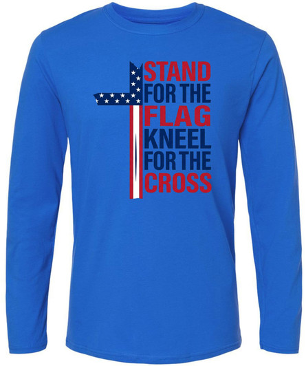 Stand For The Flag Kneel For The Cross Printed T-Shirt Patriotic Christian American Flag 100% Cotton Long Sleeve Tee