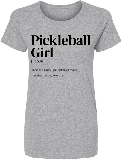 Pickleball Girl Printed T-Shirt Funny Player Gift Novelty Cotton Crewneck Tee
