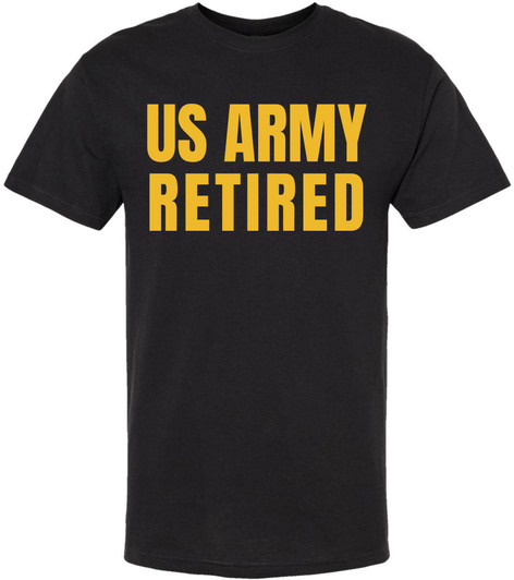 US Army Retired Printed T-Shirt | USA Military American Veteran Tee Short Sleeve Shirt for Men & Women