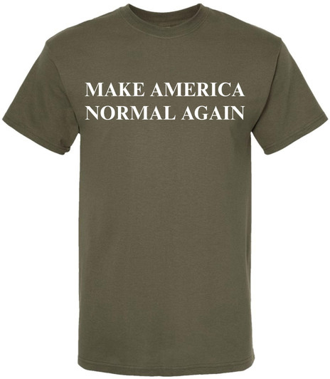 Make America Normal Again Printed T-Shirt | Funny Political Statement Short Sleeve Tee