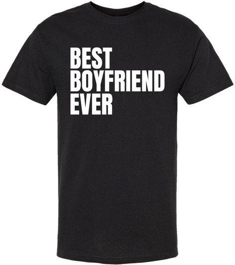 Best Boyfriend Ever Printed T-Shirt Funny Relationship Slogan 100% Cotton Crewneck Tee