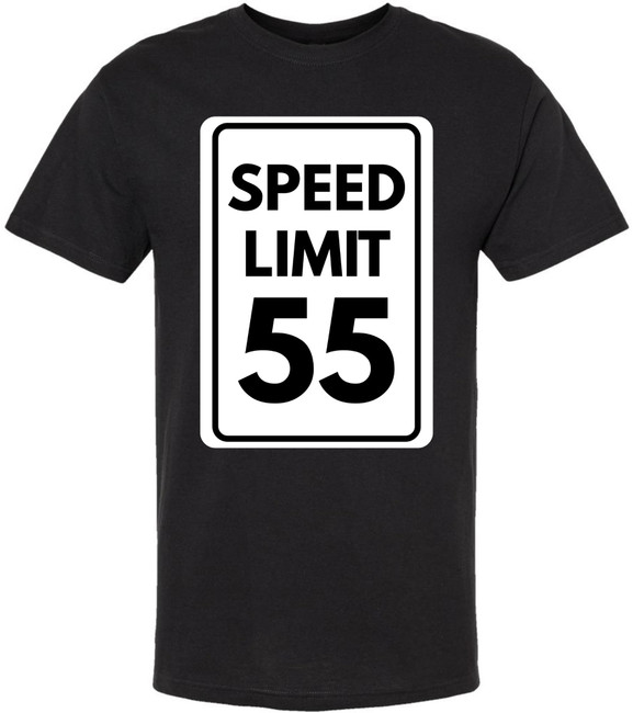 Speed Limit 55 Printed T-Shirt Funny Road Sign Graphic 100% Cotton Crewneck Tee, Black