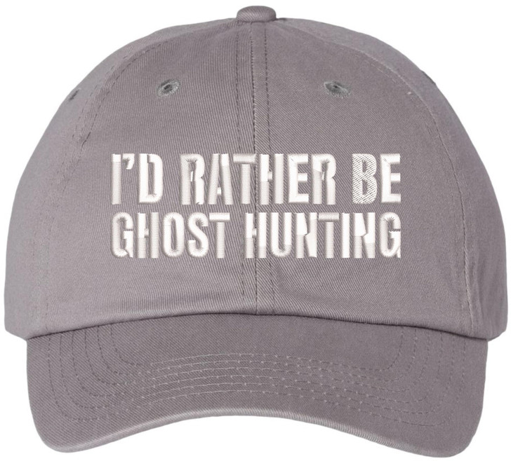 I’d Rather Be Ghost Hunting Embroidered Dad Hat Funny Paranormal Halloween Cap