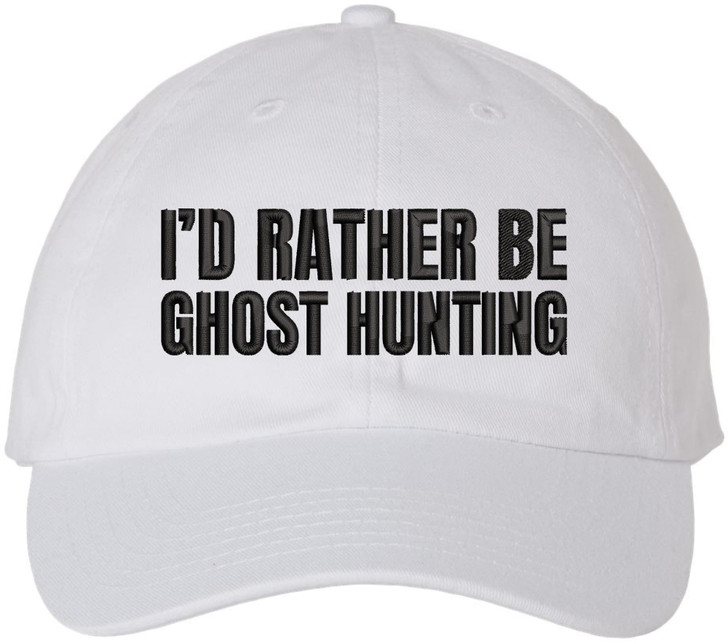 I’d Rather Be Ghost Hunting Embroidered Dad Hat Funny Paranormal Halloween Cap