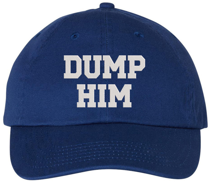 Dump Him Embroidered Baseball Cap Funny Breakup Hat Sarcastic Sassy Gift Dad Hat