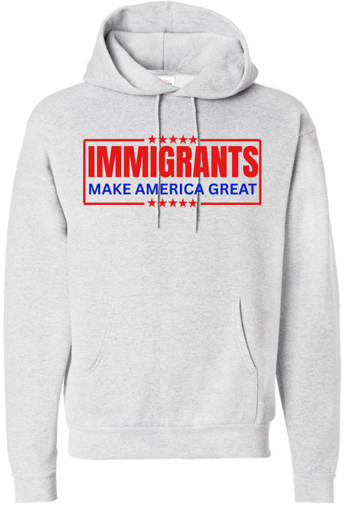 Immigrants Make America Great Printed Hoodie Political Immigration Cotton Blend Hooded Sweatshirt