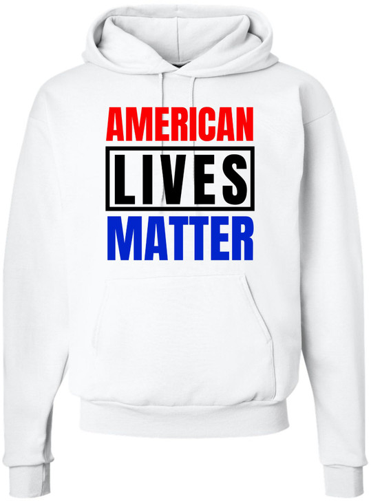 American Lives Matter Hoodie Sweatshirt Patriotic USA Pride Unisex Hooded Pullover for Men & Women