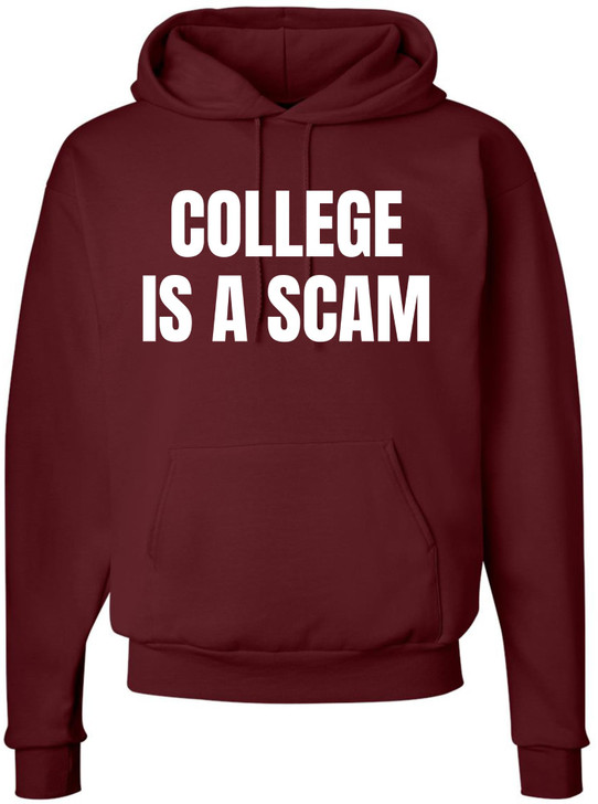 College Is a Scam Hoodie Sweatshirt Trendy Printed Anti-College Statement Hooded Pullover for Men & Women