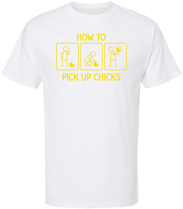 How To Pick Up Chicks Printed T-Shirt Funny Graphic 100% Cotton Crewneck Tee