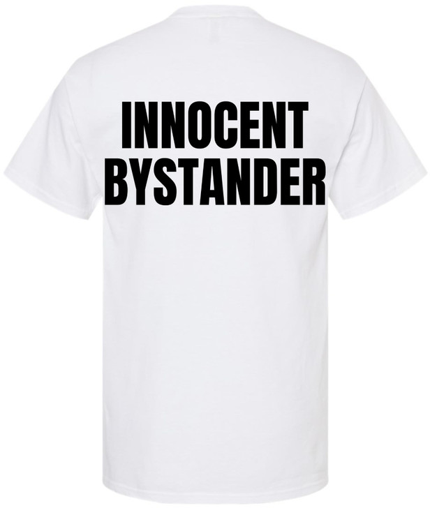 Innocent Bystander T-Shirt | Funny Double Sided Printed Tee | Casual Short Sleeve Tee Shirt