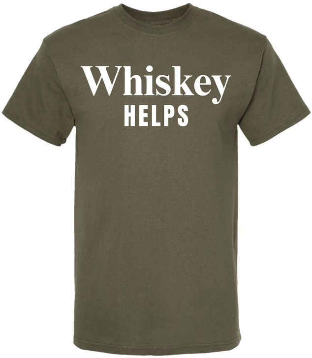 Whiskey Helps Printed T-Shirt Funny Drinking Shirt Bar Humor Gag Gift Party Tee
