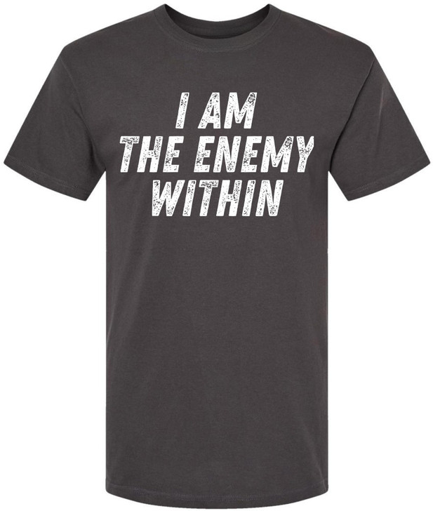 I Am The Enemy Within Printed T-Shirt Psychological Dark Aesthetic Mindset 100% Cotton Crewneck Tee