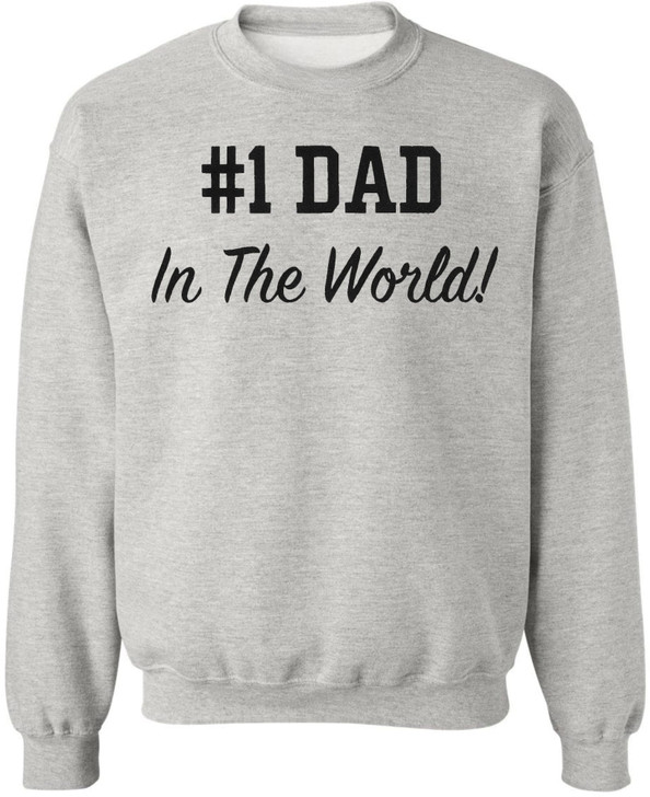 #1 Dad In The World Printed Sweatshirt Father’s Day Dad Gift Cotton Blend Crewneck Pullover