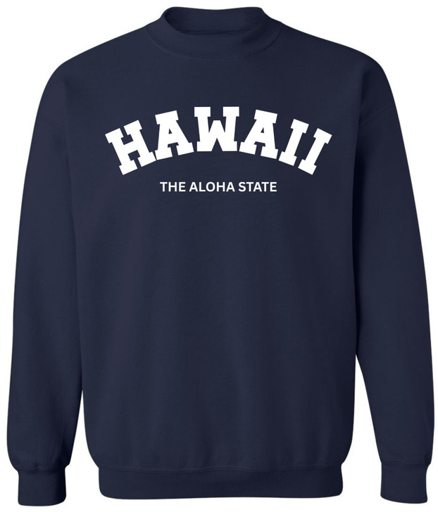 Hawaii The Aloha State Printed Crewneck Sweatshirt Vacation Travel Souvenir Cotton Polyester Fleece Pullover