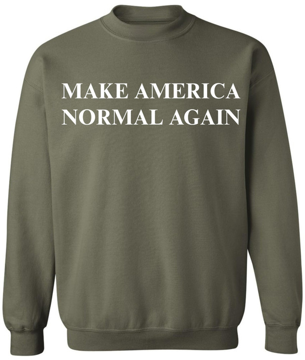 Make America Normal Again Printed Sweatshirt | Funny Political Casual Comfy Crewneck for Men & Women