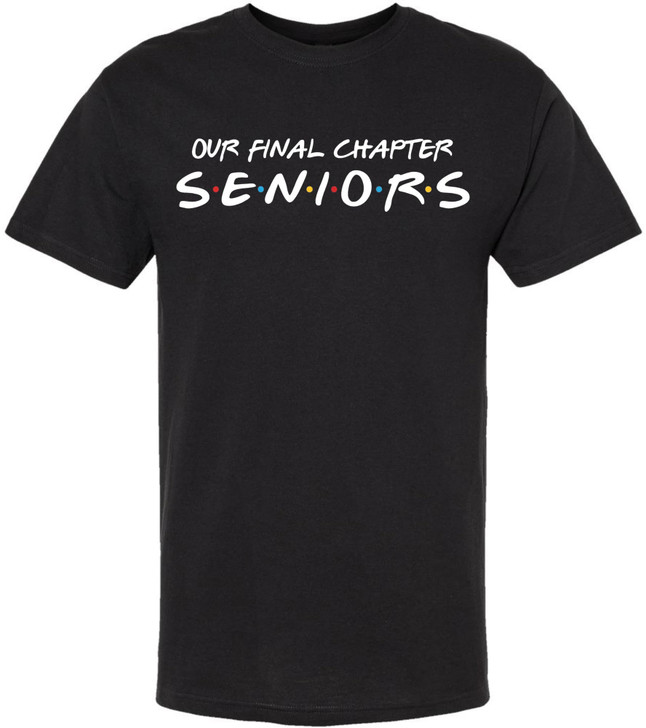 Our Final Chapter Seniors Printed T-Shirt Graduation Class of 2026 Milestone School Spirit 100% Cotton Tee, Black