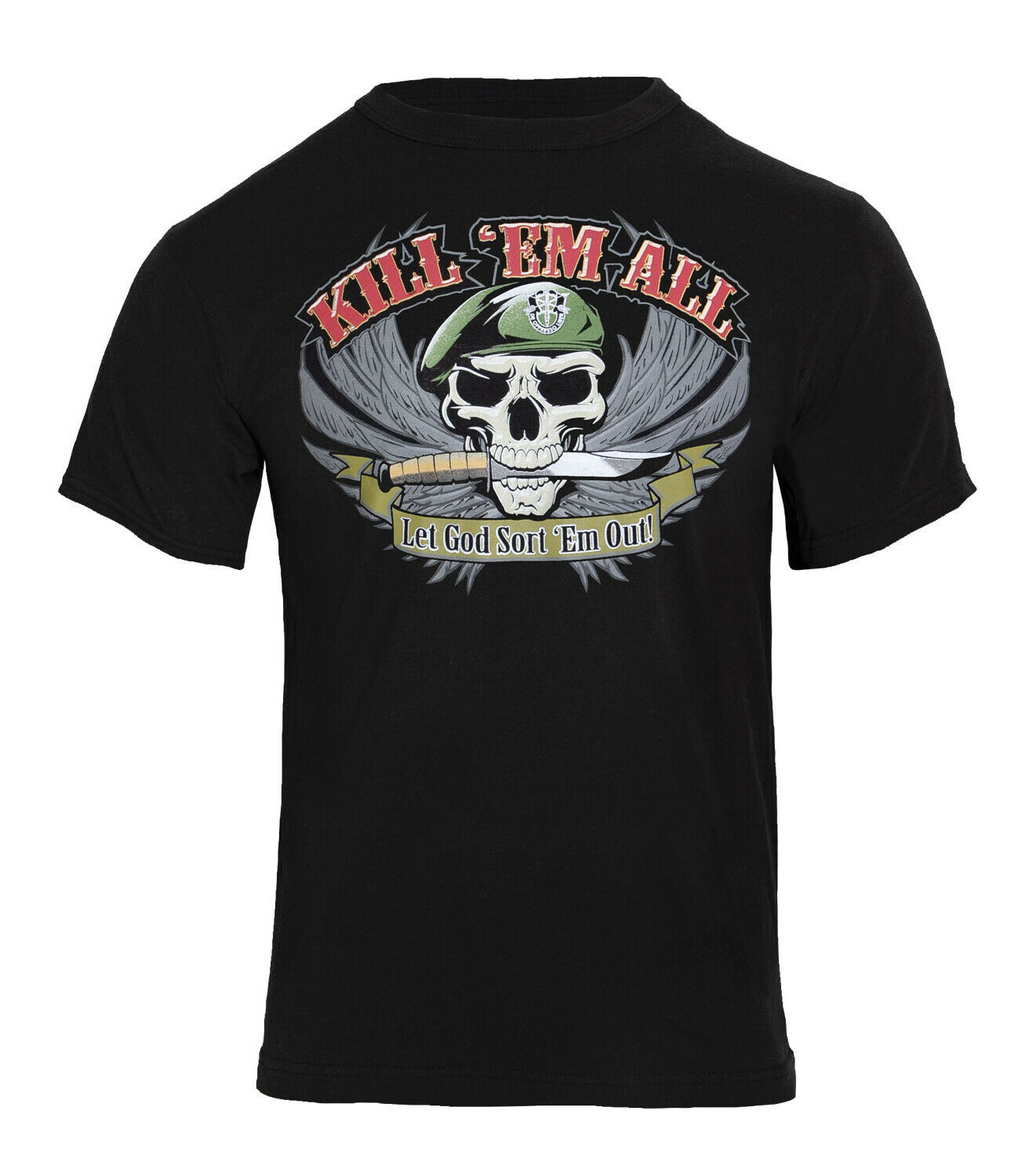kill em all and let god sort em out shirt