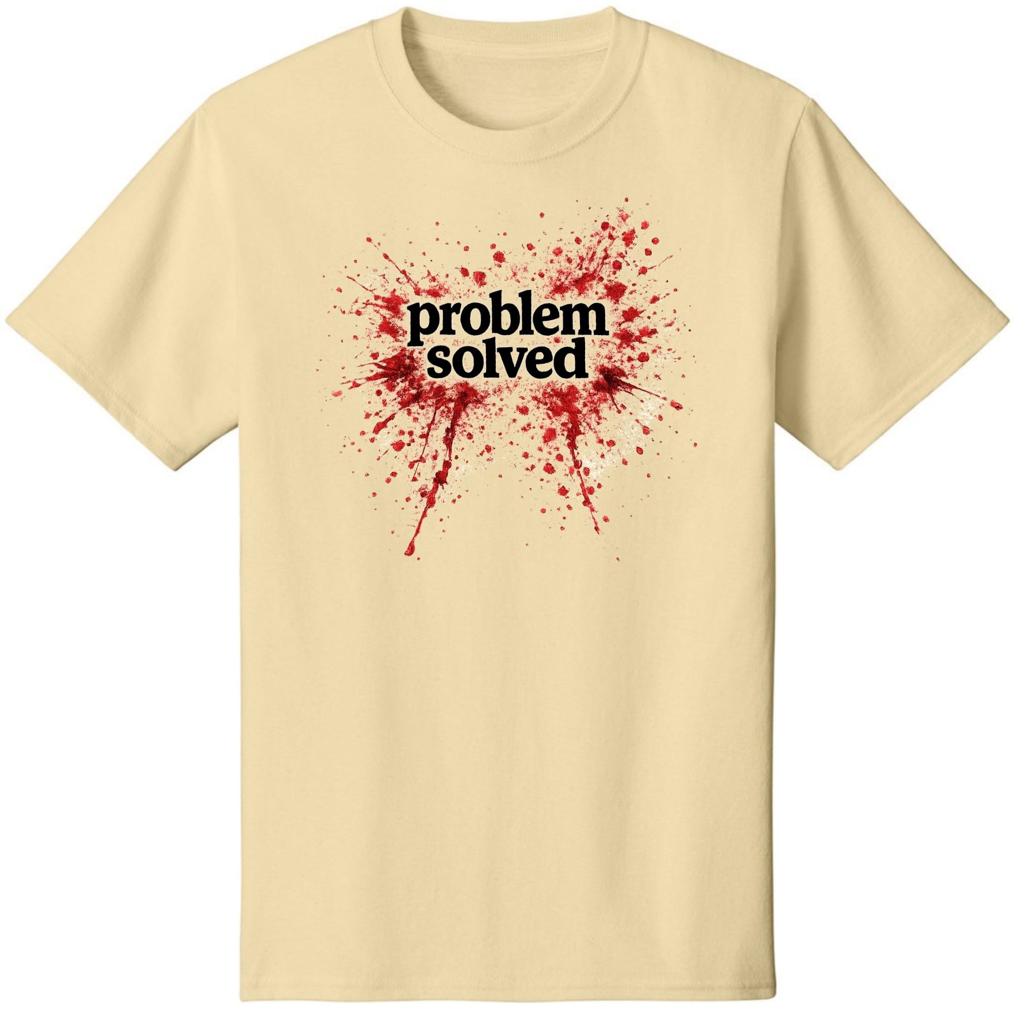 Problem Solved Printed Graphic T-Shirt | Dark Humor Sarcastic
