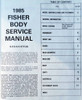 1985 Fisher Body Service Manual B-D-E-G-K Styles