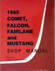 1965 Comet, Falcon, Fairlane and Mustang Shop Manual