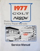 1977 Dodge Colt Plymouth Arrow Service Manual