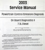 2003 Ford 7.3L Diesel Powertrain Control/Emissions Diagnosis Service Manual