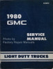 1980 GMC Light Duty Truck Factory Service Manual