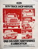 1979 Truck Shop Manual Pre-Delivery, Maintenance, & Lubrication