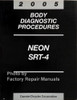 2005 Dodge Neon and SRT-4 Body Diagnostic Troubleshooting Procedures
