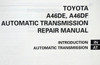 Toyota Previa A46DE A46DF Automatic Transmission Repair Manual Table of Contents