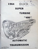 1964 Buick Super Turbine 400 Automatic Transmission Repair Manual
