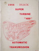 1964 Buick Super Turbine 400 Automatic Transmission Repair Manual\n